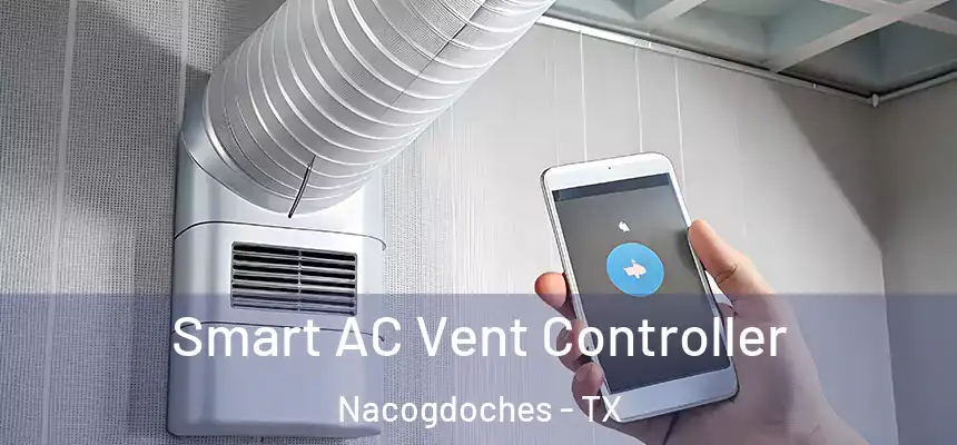  Smart AC Vent Controller Nacogdoches - TX